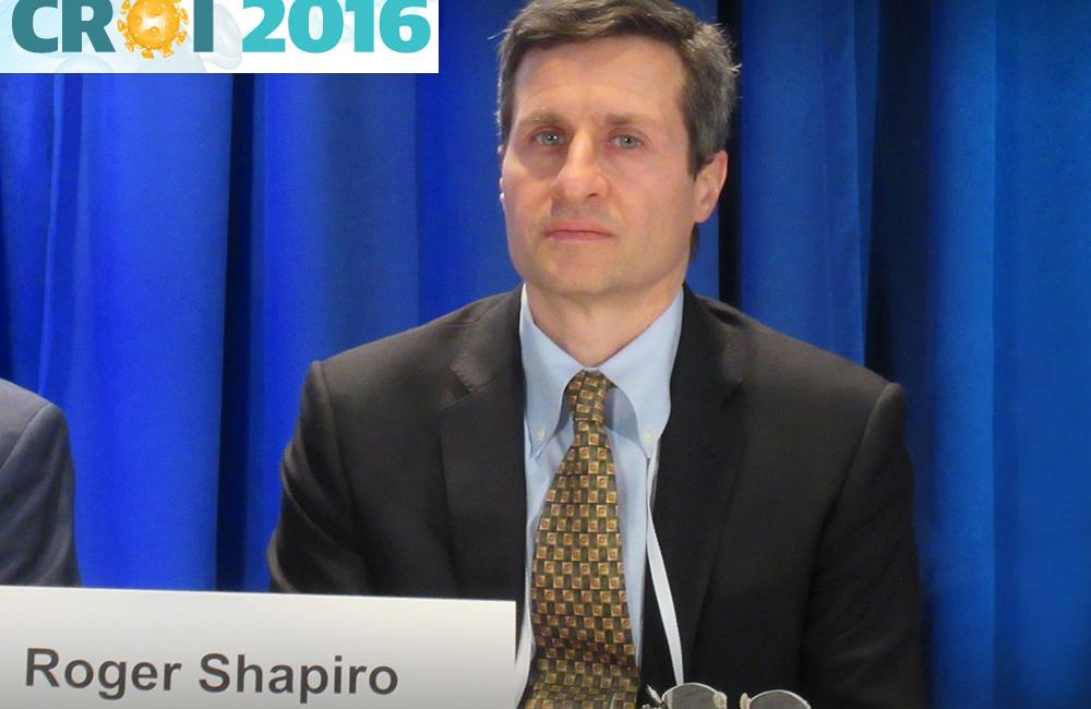 Roger Shapiro at CROI 2016. Photo by Liz Highleyman, hivandhepatitis.com